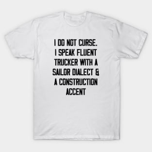 I do not curse T-Shirt